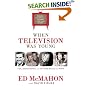 When Television Was Young: The Inside Story with Memories by Legends of the Small Screen