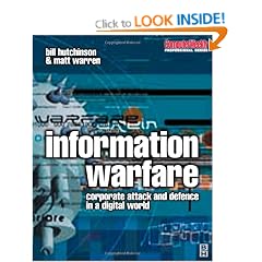 Information Warfare: corporate attack and defence in a digital world (Computer Weekly Professional)