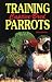Training Captive-Bred Parrots