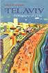 Tel Aviv: Mythography of a City (Space, Place, and Society)