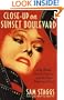 Close-up on Sunset Boulevard: Billy Wilder, Norma Desmond, and the Dark Hollywood Dream