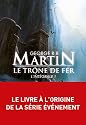 TR&Ocirc;NE DE FER L'INT&Eacute;GRALE T01 (LE) : TOMES 1 ET 2 DE LA S&Eacute;RIE