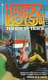  : TERROR ON TRACK (HARDY BOYS CASE FILE 57): TERROR ON TRACK (Hardy Boys Casefiles)