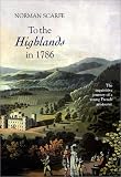 To the Highlands in 1786: The Inquisitive Journey of a Young French Aristocrat (Modern History)