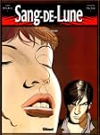 Sang-de-Lune, tome 3 : Sang-d�sir