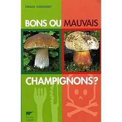 Bons ou mauvais champignons ?
