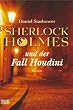 Sherlock Holmes und der Fall Houdini. Roman