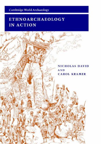 Ethnoarchaeology in Action (Cambridge World Archaeology)