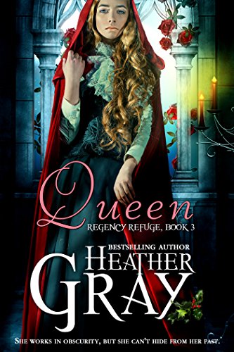 Queen (Regency Refuge Book 3)