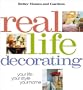 Real Life Decorating: Your Life, Your Style, Your Home (Better Homes and Gardens(R))