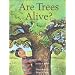 Are Trees Alive?