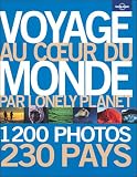 Voyage au coeur du monde par Lonely Planet