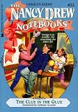  : The Clue in the Glue (Nancy Drew Notebooks #22)