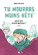 Tu Mourras Moins Bete 2
