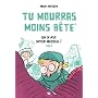 Tu Mourras Moins Bete 2 de Montaigne Marion