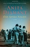 Day After Night: A Novel