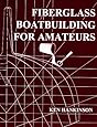 Fiberglass Boat Building for Amateurs