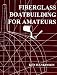 Books : Fiberglass Boat Building for Amateurs