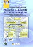 Allergie aux m�dicaments : Tests immuno-biologiques