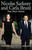 Nicolas Sarkozy and Carla Bruni: The True Story