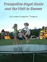 Trampoline Angel Annie and the Visit to Heaven