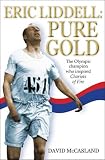 Eric Liddell: Pure Gold. David McCasland