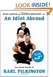 An Idiot Abroad: The Travel Diaries of Karl Pilkington