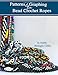 Patterns & Graphing for Bead Crochet Ropes: Republished Edition