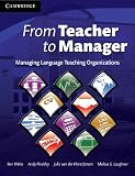 From Teacher to Manager: Managing Language Teaching Organizations