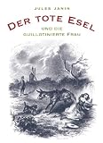 Produkt-Bild: Der tote Esel und die guillotinierte Frau