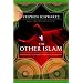 The Other Islam: Sufism and the Road to Global Harmony