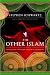 The Other Islam: Sufism and the Road to Global Harmony