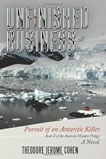 Unfinished Business: Pursuit of an Antarctic Killer