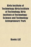 Birla Institute of Technology: Birla Institute of Technology, Birla Institute of Technology - Science and Technology Entrepreneurs' Park