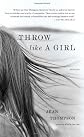Throw Like A Girl: Stories