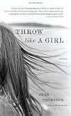 Throw Like A Girl: Stories