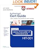 CompTIA Healthcare IT Technician HIT-001 Authorized Cert Guide