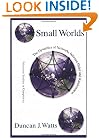 Small Worlds: The Dynamics of Networks between Order and Randomness (Princeton Studies in Complexity)