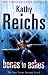 Bones to Ashes (Temperance Brennan, #10)