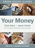 Your money : use less - save more : an A-Z guide to making your money go further