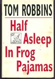 Half Asleep in Frog Pajamas