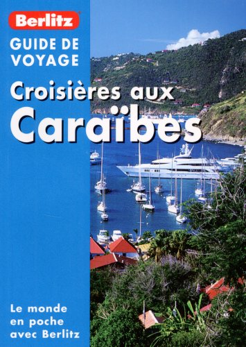 City Travel Guides Discounted  Livres : Croisières aux Caraïbes