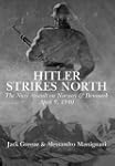 Hitler Strikes North: The Nazi Invasi...
