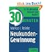 30 Minuten Neukunden-Gewinnung