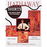 Hathaway Shirts: Their History, Design, and Advertising (Schiffer Book for Collectors and Designers.)