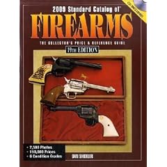 2009 Standard Catalog Of Firearms: The Collector's Price and Reference Guide