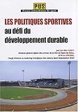 Les politiques sportives au d�fi du d�veloppement durable