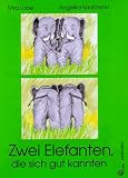 book cover Zwei Elefanten, die sich gut kannten - Mira Lobe