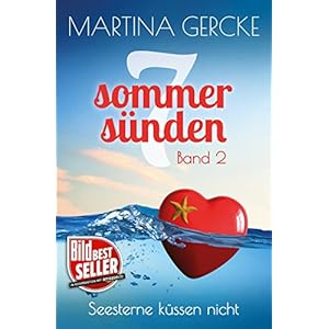 Seesterne küssen nicht: Liebesroman (Sieben Sommersünden 2)