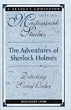 "Adventures of Sherlock Holmes": Detecting Social Order (Twayne's Masterwork Studies)
